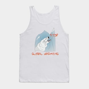 Stop global warming Tank Top